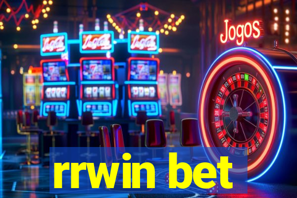 rrwin bet